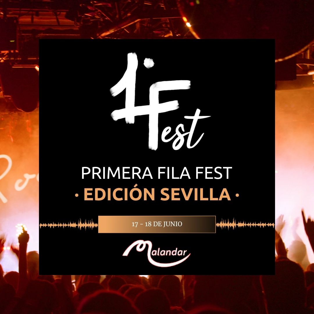 Primera Fila Fest Sevilla
